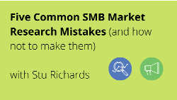 Five Common SMB Market Research Mistakes