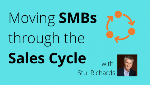 Moving SMBs through the Sales Cycle