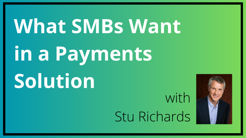 What SMBs Want in a Payments Solution